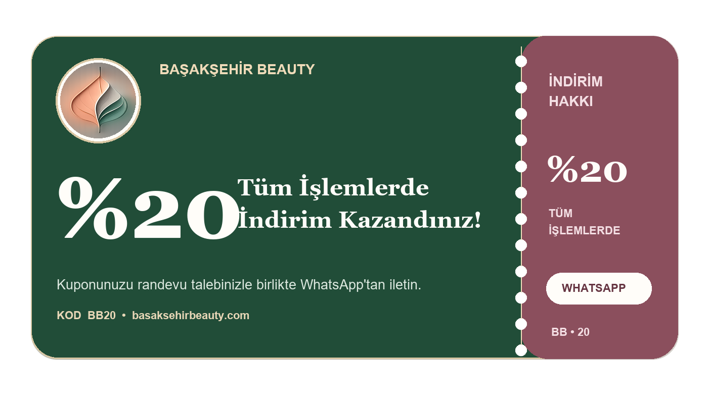 Başakşehir Beauty tüm işlemlerde yüzde 20 indirim bileti
